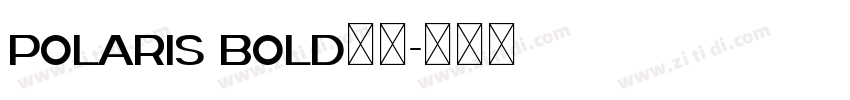 polaris bold字体字体转换